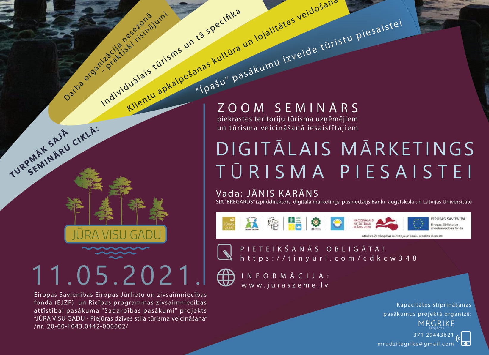 Aicinām piedalīties bezmaksas webinārā tūrismā iesaistītiem "Digitālais mārketings tūrisma piesaistei" Seminārs notiks 2021. gada 11. maija ZOOM platformā!