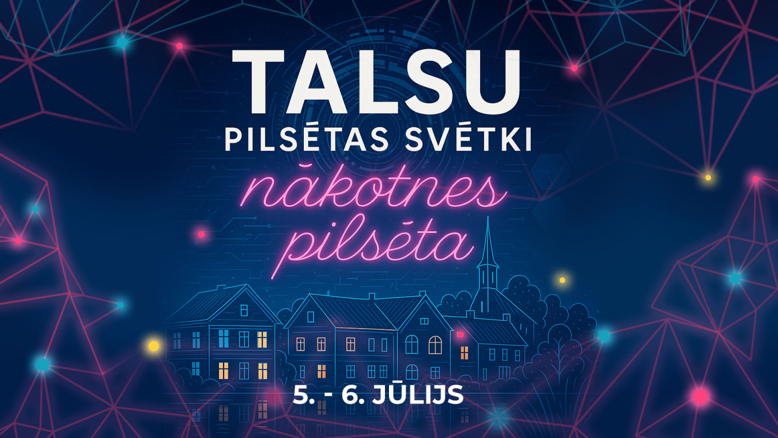 Talsu pilsētas svētku programma - Visit Talsi