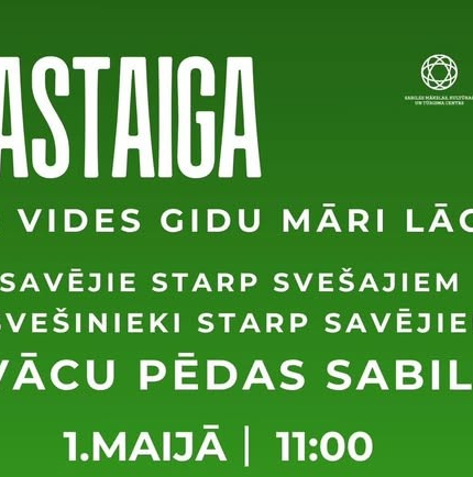 Piedalies pārgājienā Savējie starp svešajiem, svešinieki starp savējiem, 