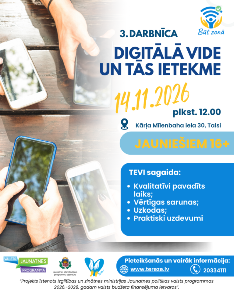 Darbnīcu cikls “BŪT SEV PAŠAM” Talsos, 3. darbnīca, digitālā vide un tās ietekme