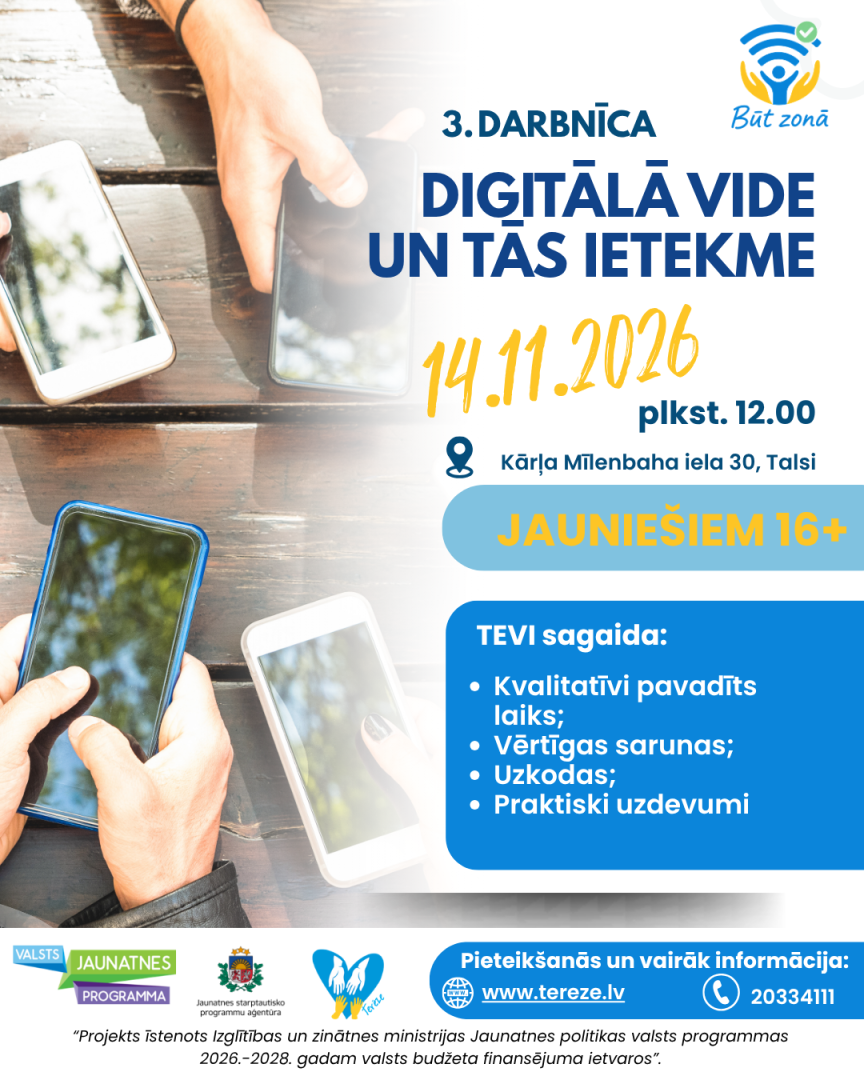 Darbnīcu cikls “BŪT SEV PAŠAM” Talsos, 3. darbnīca, digitālā vide un tās ietekme