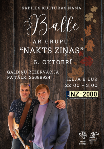 Sabiles kultūras namā balle ar grupu ”Nakts ziņas”